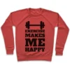 Sweatshirt - Exercise Makes Me Happy - Image 4